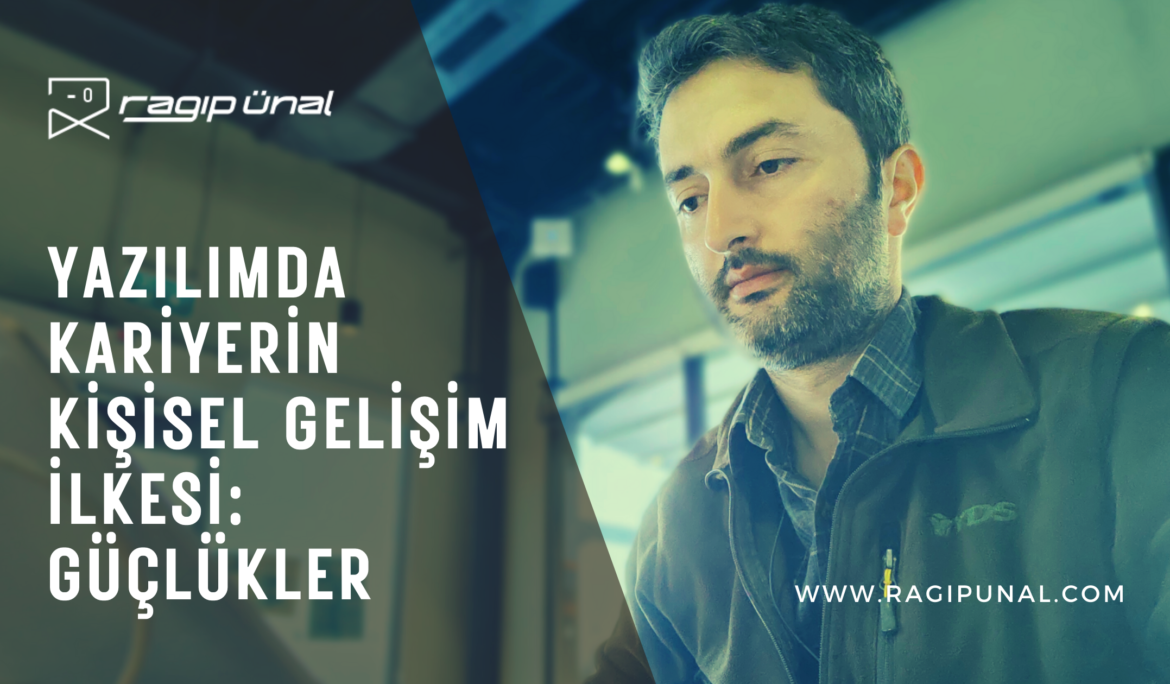 Yazılımda Kariyerin Kişisel Gelişim İlkesi: Güçlükler